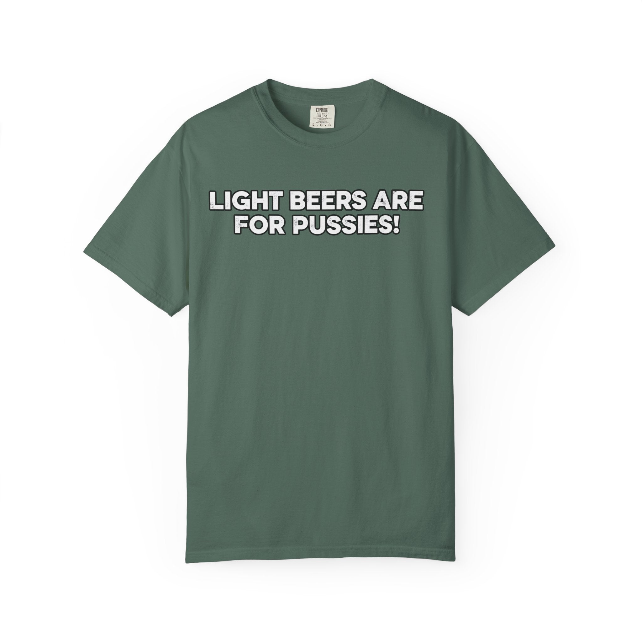 Light Beers Are For Pussies T-shirt | Craft Beer Mafia Graphic