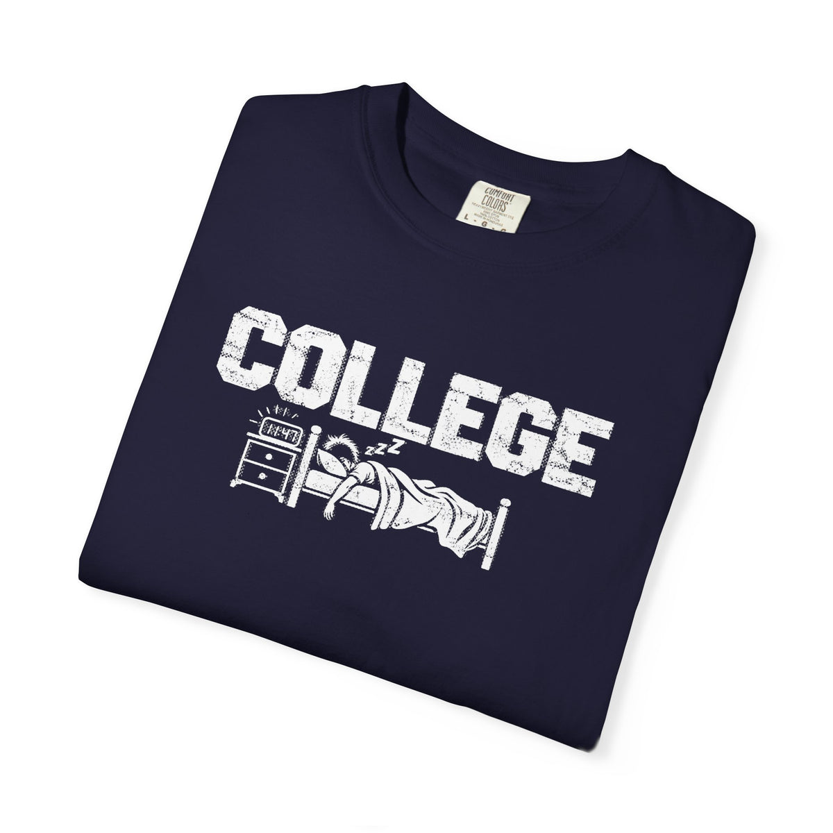College Sleep In  T-Shirt — Funny Dorm Life Graphic Tee