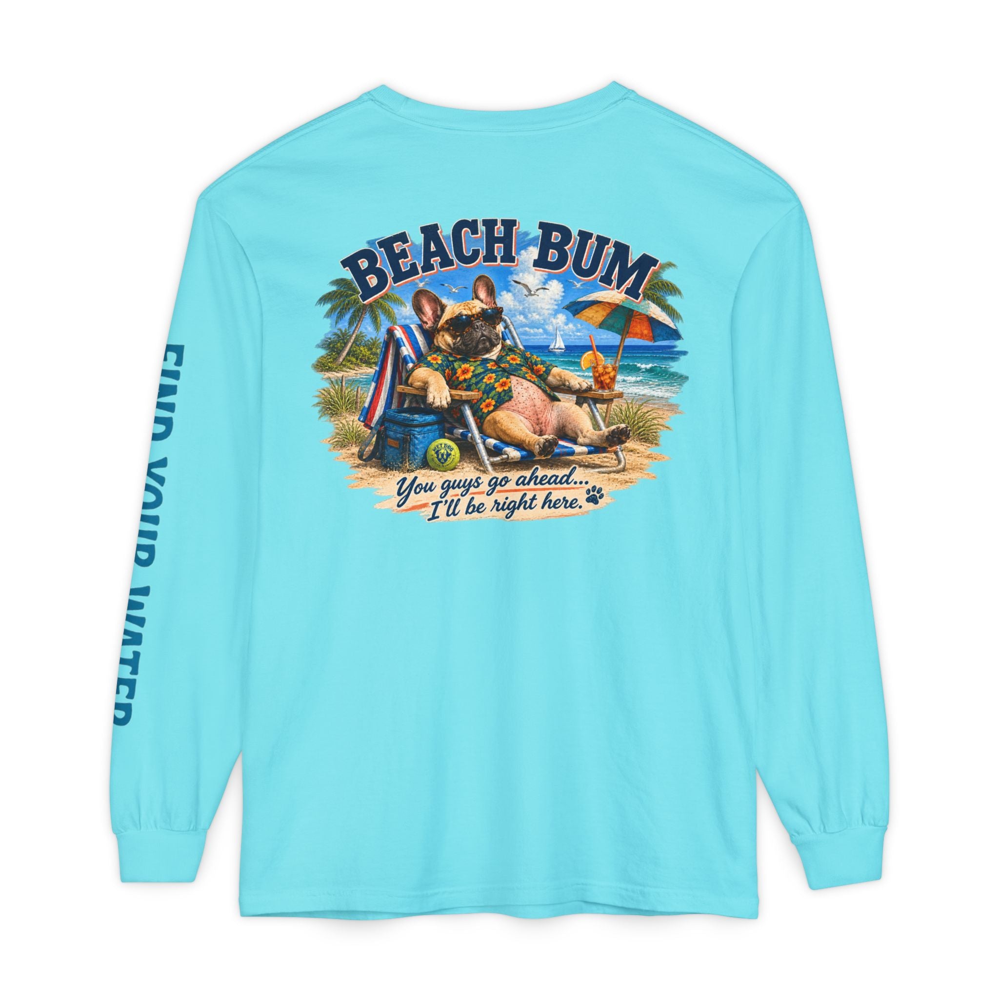 Wet Dog "Beach Bum" Long Sleeve T-Shirt | 'Find Your Water' Sleeve Graphic