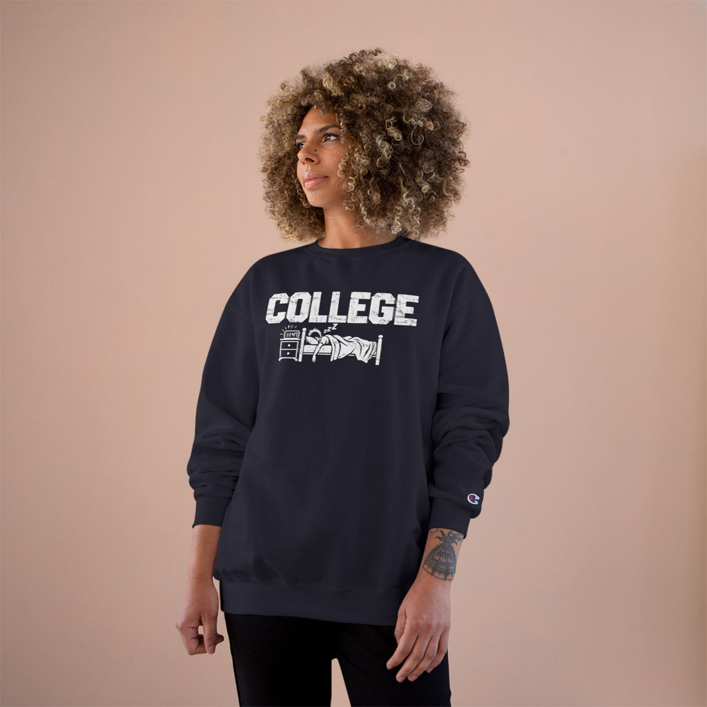 College Sleep In Champion Sweatshirt