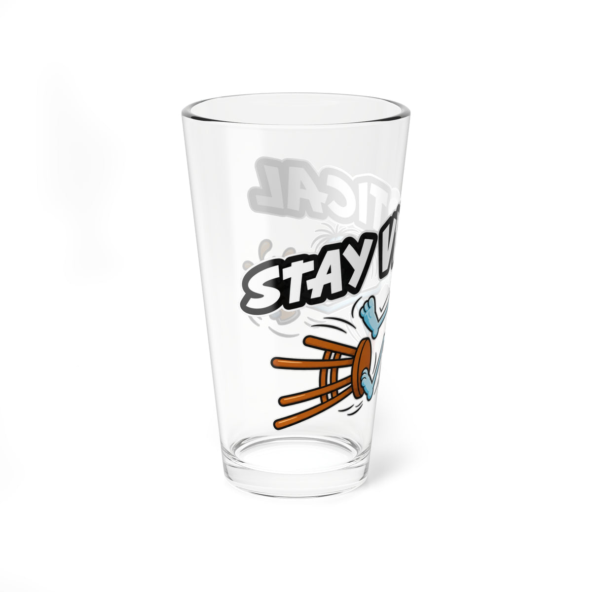 Stay Vertical 16oz Pint Glass