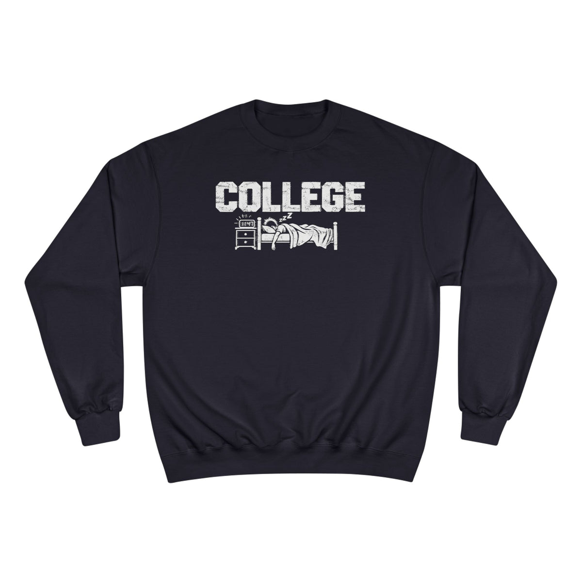 College Sleep In Champion Sweatshirt