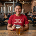 Take a Picture of My Beer T-Shirt - MOBEER