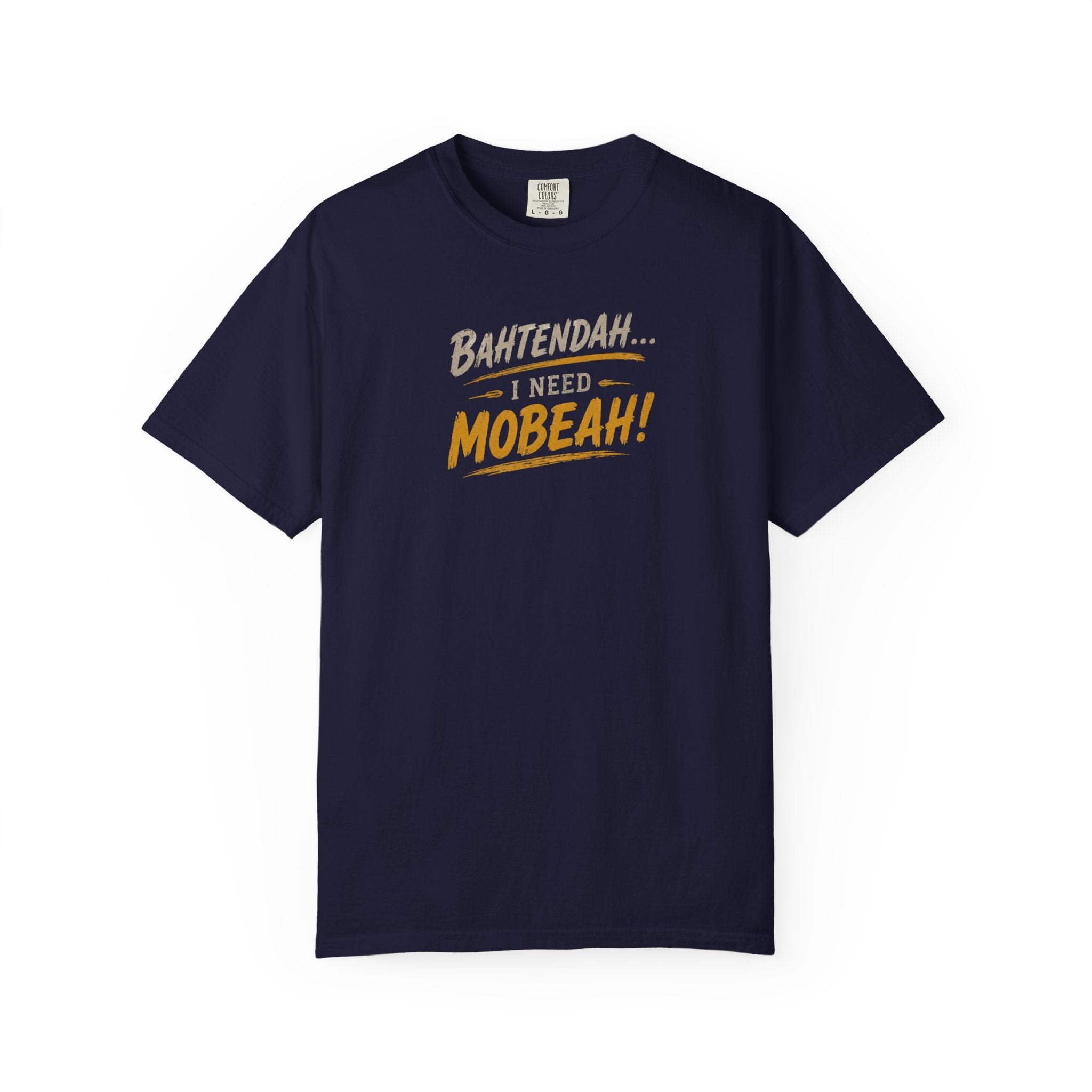 Bahtendah I Need Mobeah! T-shirt