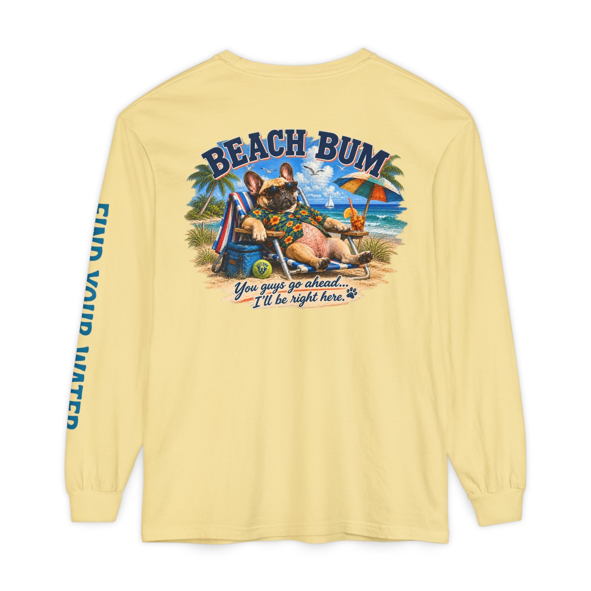 Wet Dog "Beach Bum" Long Sleeve T-Shirt | 'Find Your Water' Sleeve Graphic