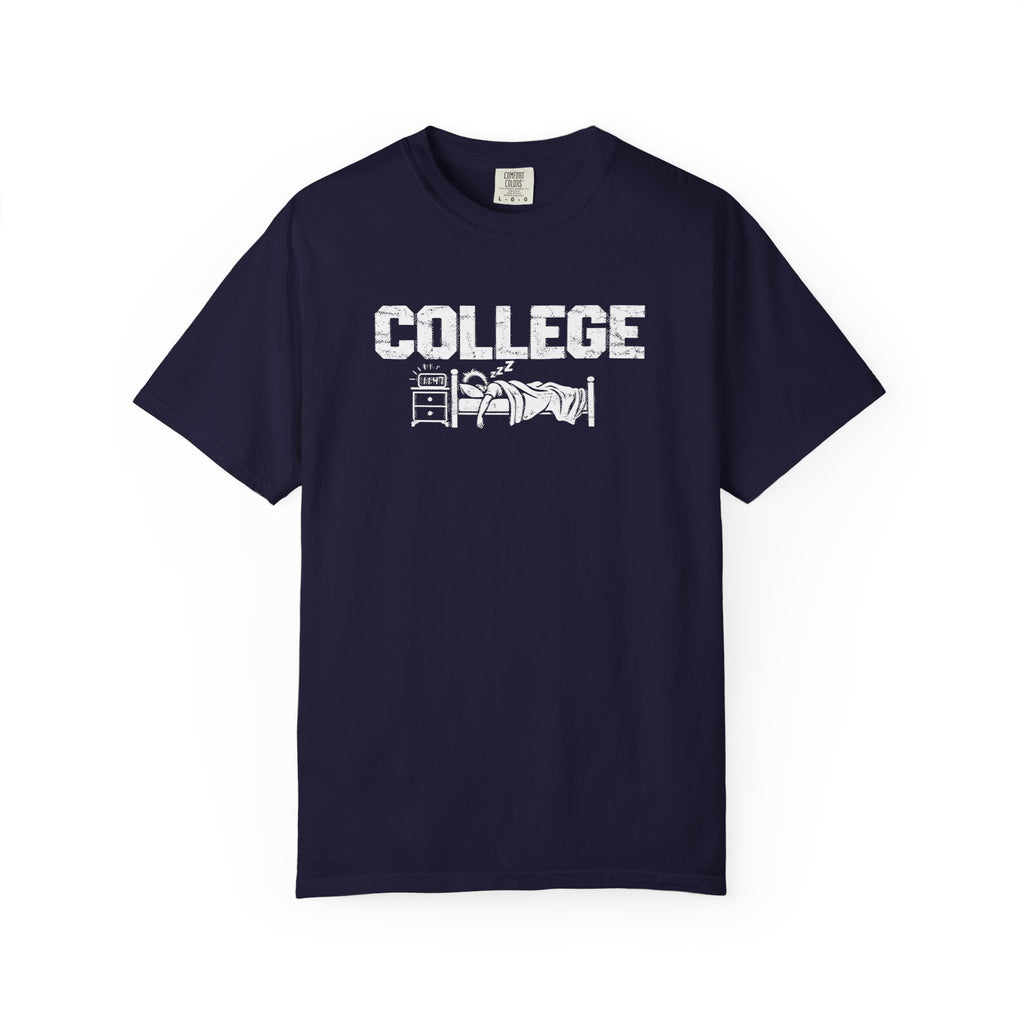 College Sleep In  T-Shirt — Funny Dorm Life Graphic Tee
