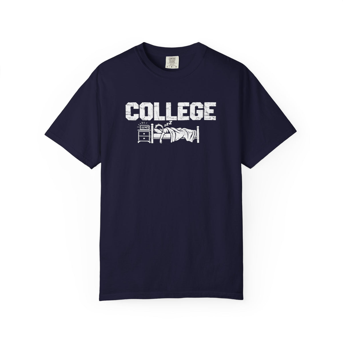 College Sleep In  T-Shirt — Funny Dorm Life Graphic Tee